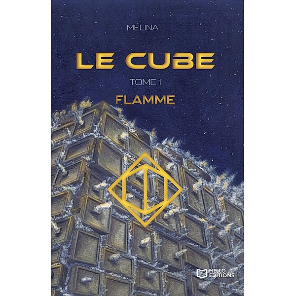 Le Cube - Tome I : Flamme, Mélina