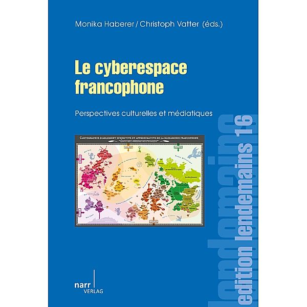 Le cyberespace francophone / edition lendemains Bd.16, Monika Haberer