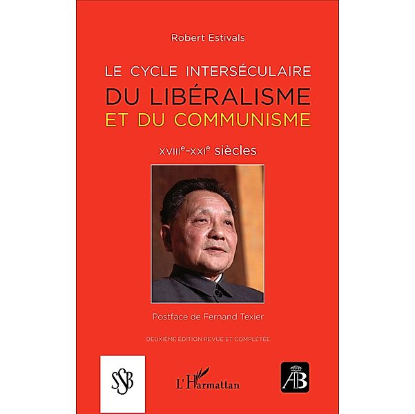 Le cycle interseculaire du liberalisme et du communisme, Estivals Robert Estivals