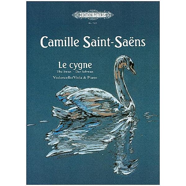 Le cygne (Der Schwan) für Viola oder Violoncello und Klavier, Camille Saint-Saëns