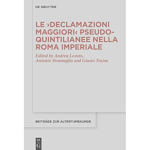 Le ?Declamazioni maggiori? pseudo-quintilianee nella Roma imperiale