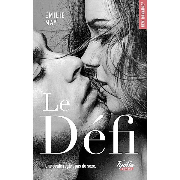Le défi / New Romance Numérique, Emilie May