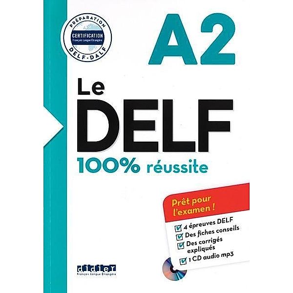 Le DELF - 100% réussite - 1. Ausgabe - A2, Catherine Houssa