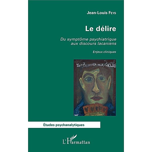 Le delire, Feys Jean-Louis Feys