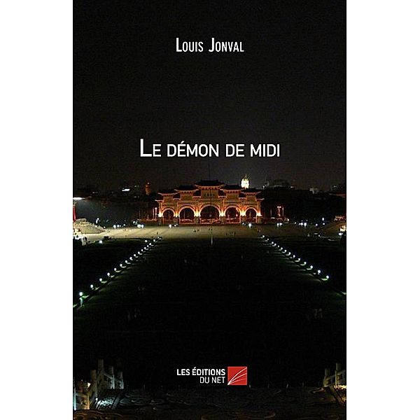 Le demon de midi / Les Editions du Net, Jonval Louis Jonval