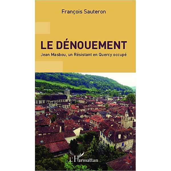 Le denouement, Francois Sauteron Francois Sauteron