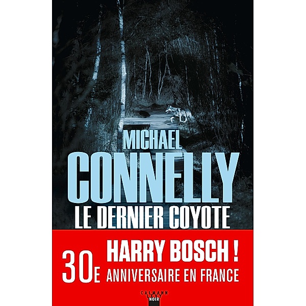 Le Dernier coyote / Harry Bosch Bd.4, Michael Connelly
