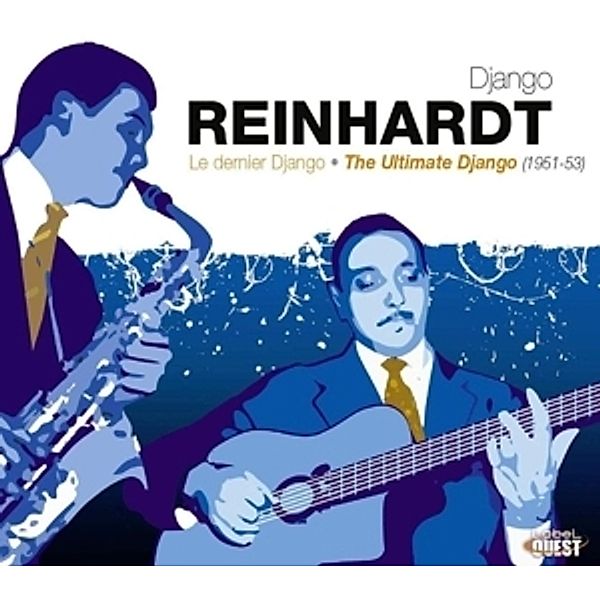 Le Dernier Django-The Ultimate Django (1951-1953, Django Reinhardt