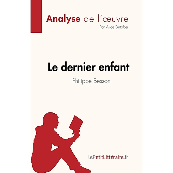 Le dernier enfant de Philippe Besson (Analyse de l'oeuvre), Alice Detober