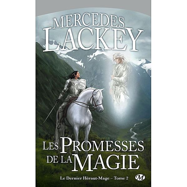Le Dernier Héraut-Mage, T2 : Les Promesses de la magie / Le Dernier Héraut-Mage Bd.2, Mercedes Lackey