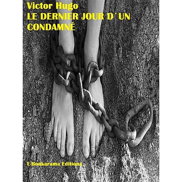 Le dernier jour d´un condamné, Victor Hugo