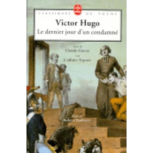 Le dernier jour d'un condamné, Victor Hugo