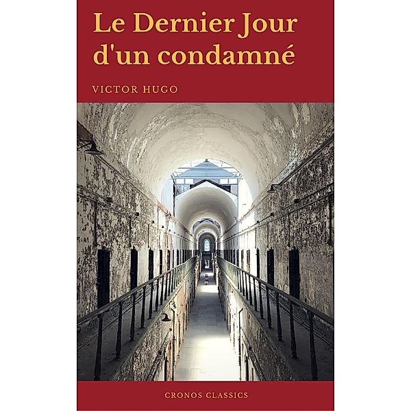 Le Dernier Jour d'un condamné (Cronos Classics), Victor Hugo, Cronos Classics
