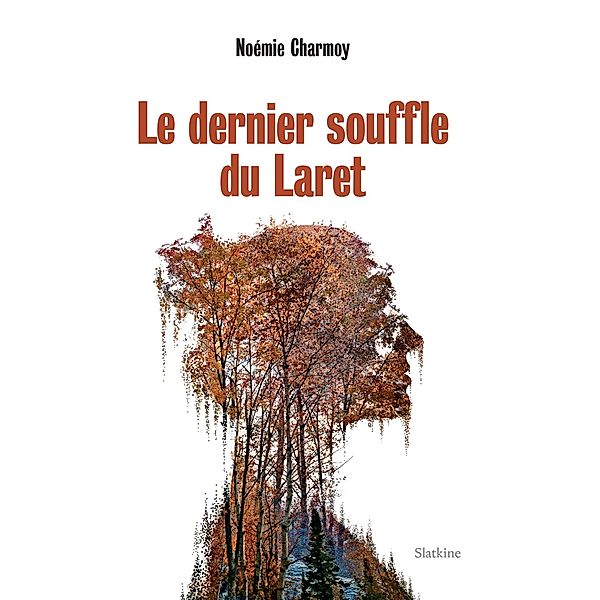 Le dernier souffle du Laret, Noémie Charmoy