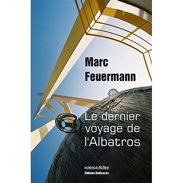 Le dernier voyage de l'Albatros, Marc Feuermann