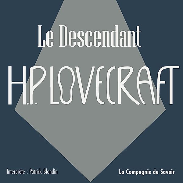 Le Descendant, Howard Phillips Lovecraft