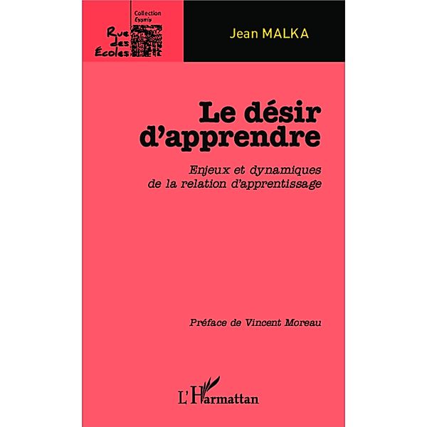 Le desir d'apprendre, Malka Jean Malka