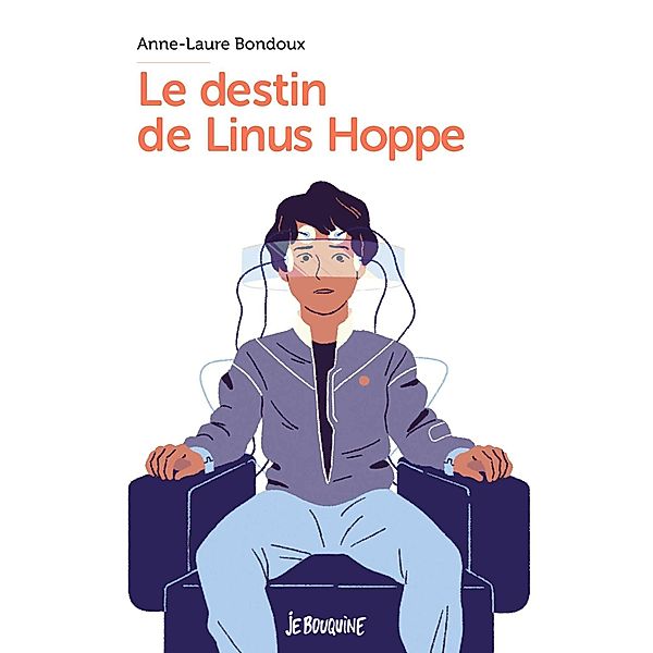 Le destin de Linus Hoppe / Je bouquine, Anne-Laure Bondoux