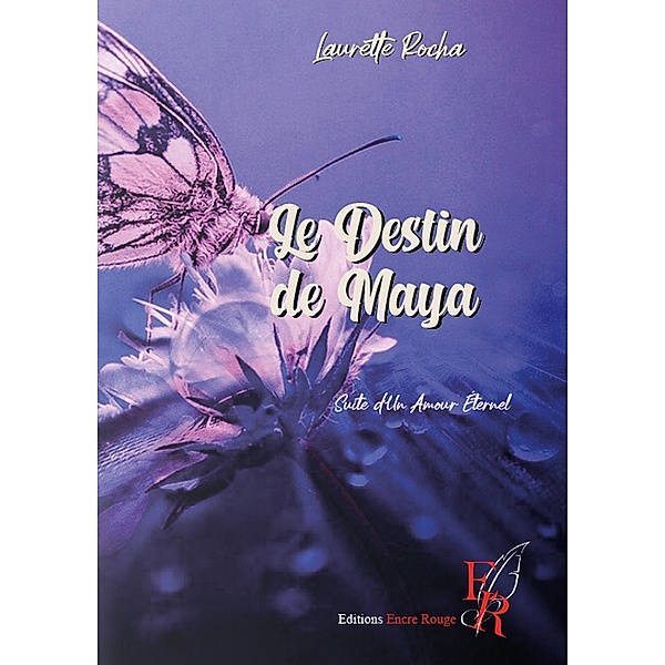 Le destin de Maya, Laurette Rocha