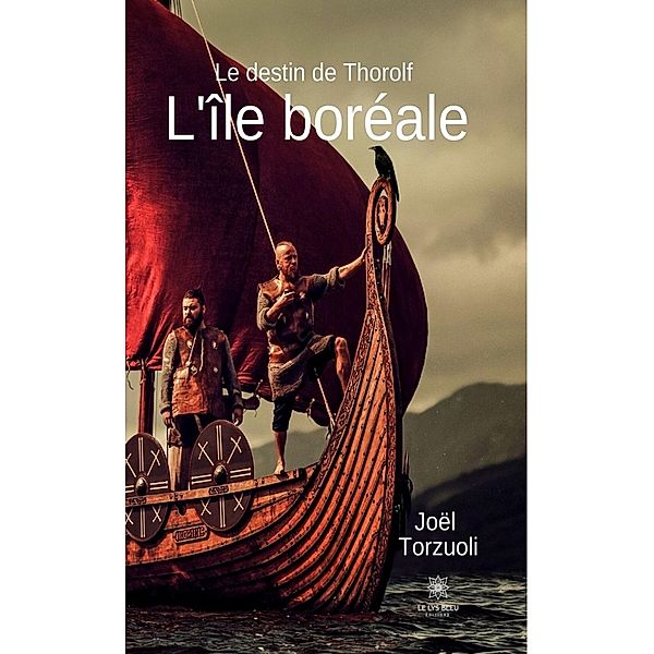 Le destin de Thorolf - Tome 2, Joël Torzuoli