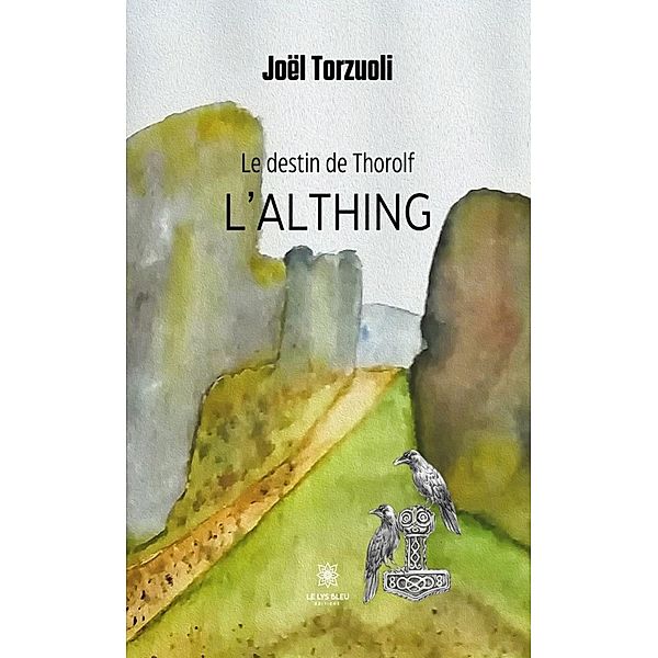 Le destin de Thorolf - Tome 3, Joël Torzuoli