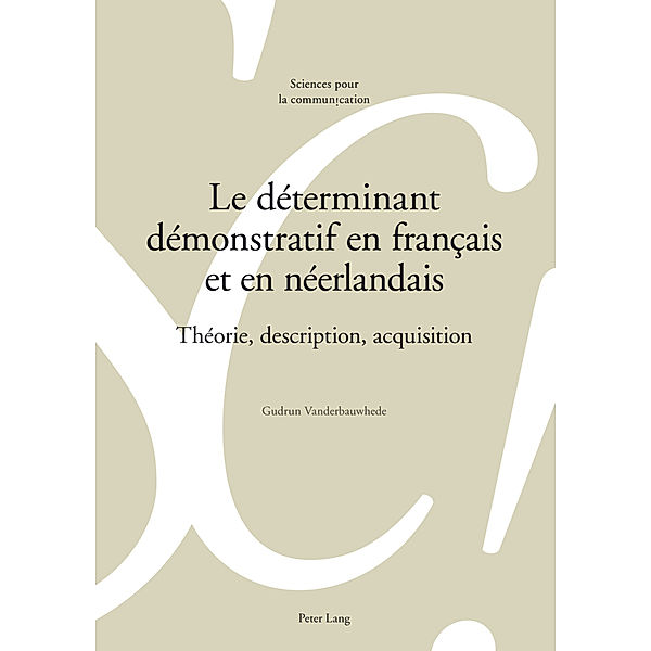 Le déterminant démonstratif en français et en néerlandais, Gudrun Vanderbauwhede