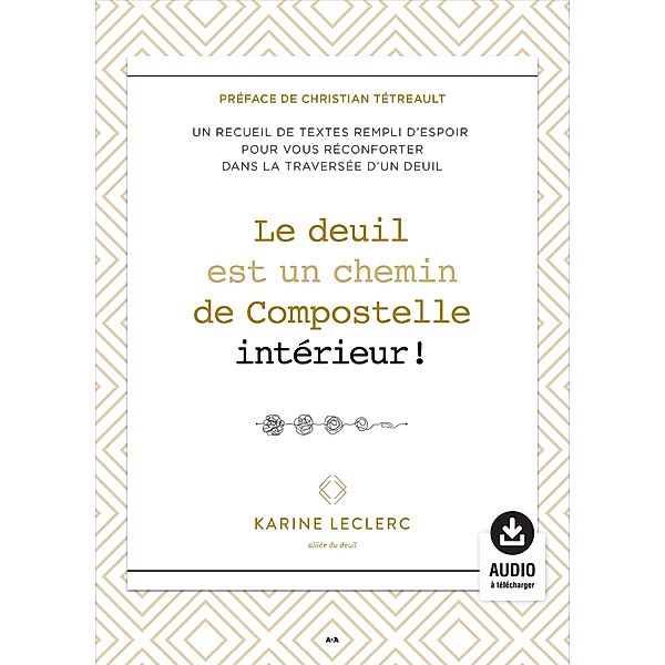 Le deuil est un chemin de Compostelle interieur!, Leclerc Karine Leclerc