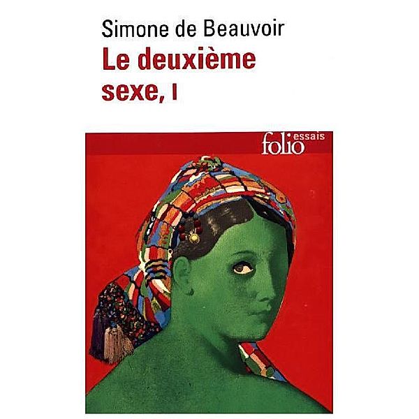 Le deuxieme sexe.Bd.1, Simone de Beauvoir
