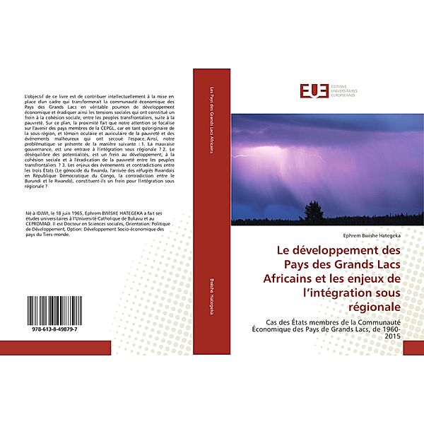 Le développement des Pays des Grands Lacs Africains et les enjeux de l'intégration sous régionale, Ephrem Bwishe Hategeka