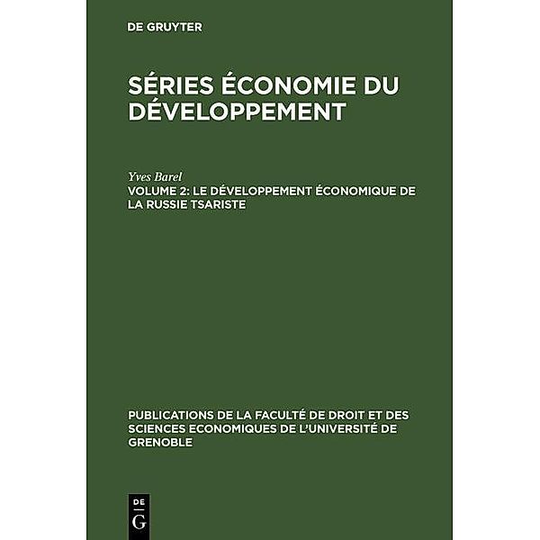 Le développement économique de la Russie tsariste / Publications de la Faculté de Droit et des Sciences Economiques de l'Université de Grenoble, Yves Barel