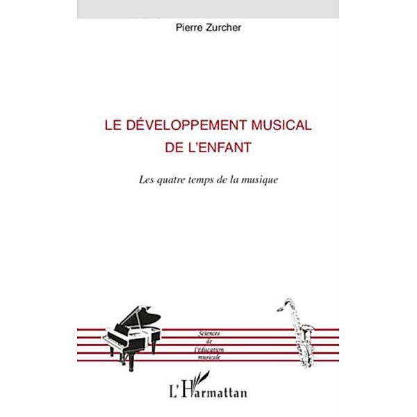 Le developpement musical de l'enfant - les quatre temps de l / Hors-collection, Gerhard Schaden