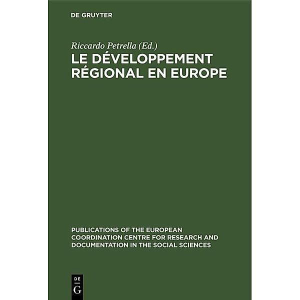 Le développement régional en Europe / Publications of the European Coordination Centre for Research and Documentation in the Social Sciences Bd.2