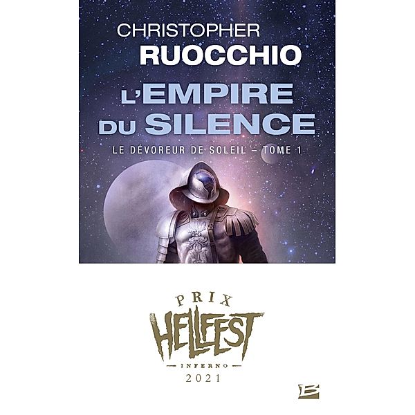 Le Dévoreur de soleil, T1 : L'Empire du silence (Prix Hellfest Inferno 2021) / Le Dévoreur de soleil Bd.1, Christopher Ruocchio