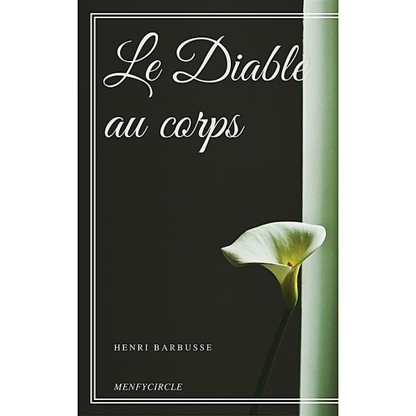 Le Diable au corps, Raymond Radiguet