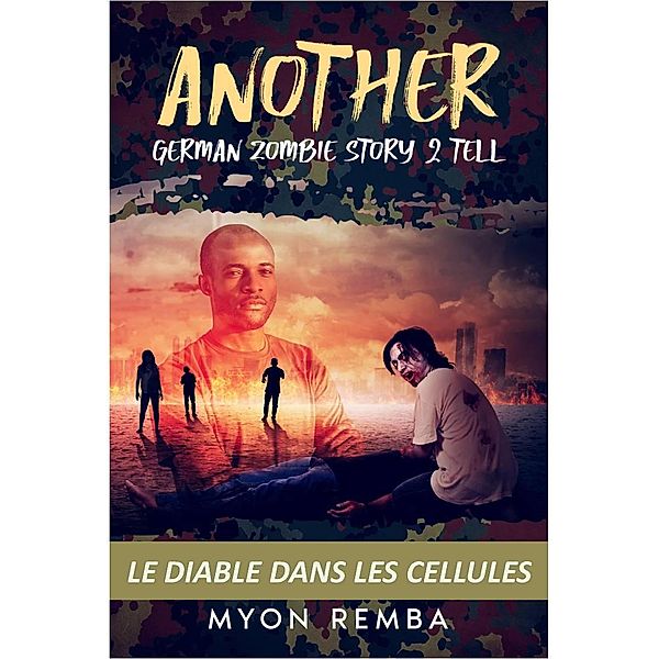 Le Diable Dans Les Cellules. AGZS2T #1 (FR_Another German Zombie Story 2 Tell, #1) / FR_Another German Zombie Story 2 Tell, Myon Remba