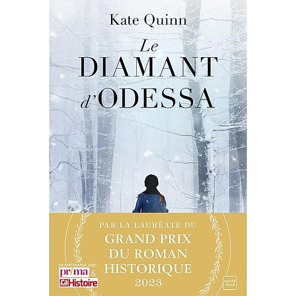 Le Diamant d'Odessa / Hauteville Historique, Kate Quinn