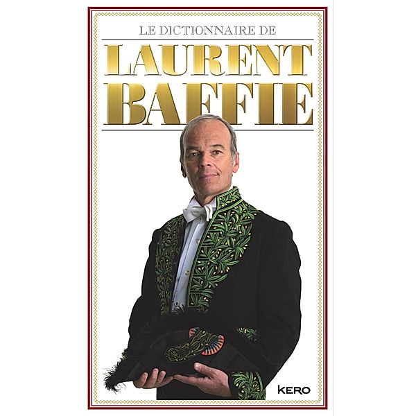 Le dictionnaire de Laurent Baffie, Laurent Baffie