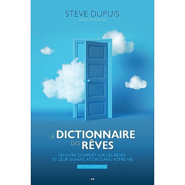 Le dictionnaire des reves - Edition augmentee, Dupuis Steve Dupuis