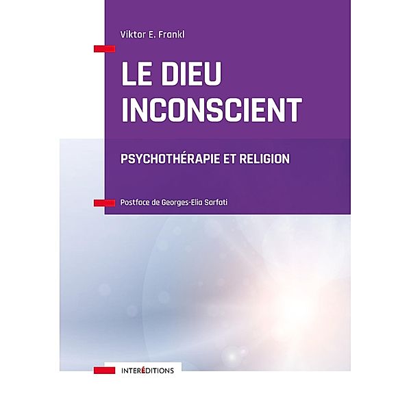 Le Dieu inconscient / Soins et Psy, Viktor Frankl