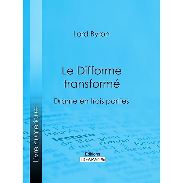 Le Difforme transformé, Ligaran, Lord Byron