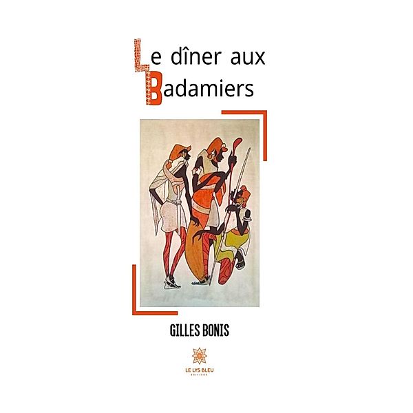 Le dîner aux Badamiers, Gilles Bonis
