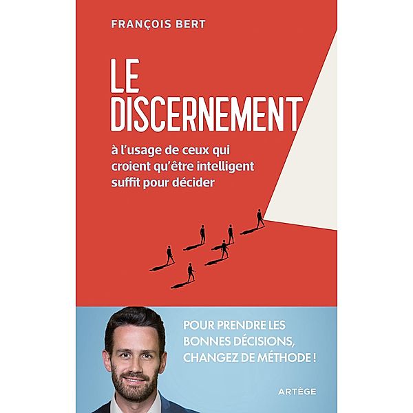 Le discernement, François Bert