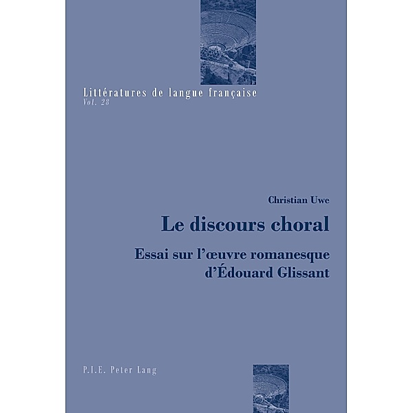 Le discours choral / Littératures de langue française Bd.28, Christian Uwe