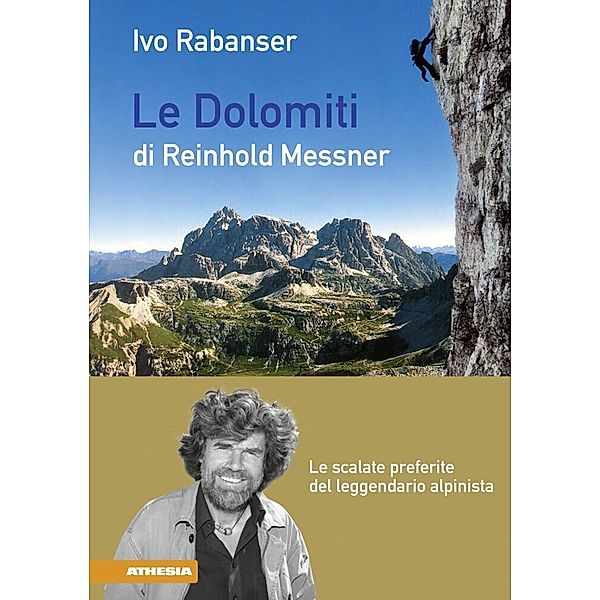 Le Dolomiti di Reinhold Messner, Ivo Rabanser