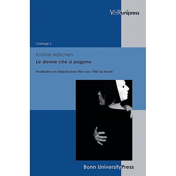 Le donne che si pagano / Cadrage, Kristine Mörchen