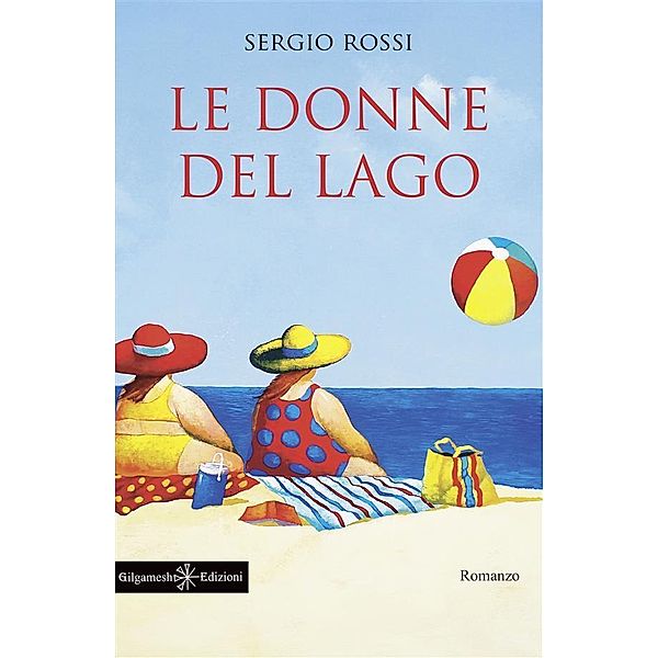 Le donne del lago / ANUNNAKI - Narrativa Bd.181, Sergio Rossi