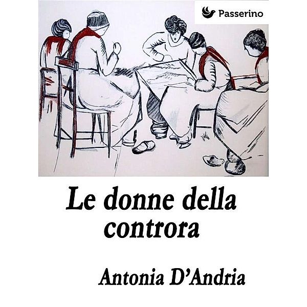 Le donne della controra, Antonia D'Andria
