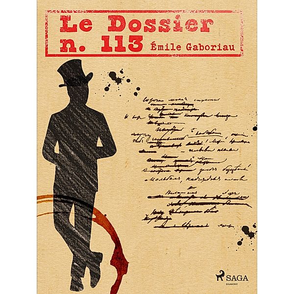 Le Dossier n. 113 / Les Enquêtes De Monsieur Lecoq  Bd.3, Émile Gaboriau