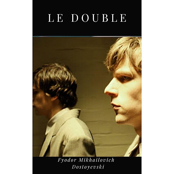 Le Double, Fiodor Dostoïevski