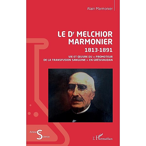 Le Dr Melchior Marmonier, Marmonier Alain Marmonier